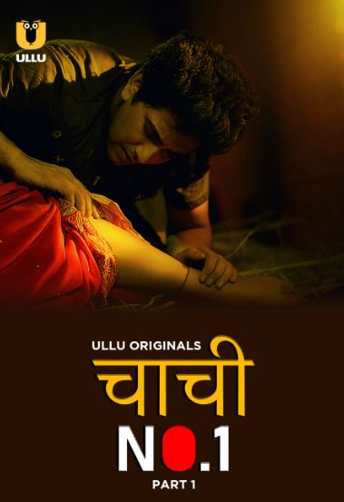 Chachi No1 Part 1 Filmyzilla 2023 Ullu Hindi Web Series Download 480p 720p 1080p Filmy4Wap